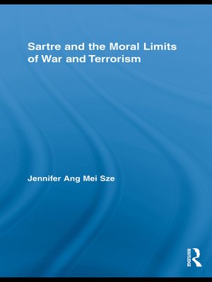 cover image of Sartre and the Moral Limits of War and Terrorism